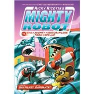 Ricky Ricotta's Mighty Robot vs. the Naughty Nightcrawlers from Neptune (Ricky Ricotta's Mighty Robot #8) (Library Edition)
