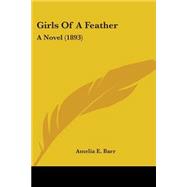 Girls of a Feather : A Novel (1893)