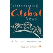 Understanding Global News : A Critical Introduction