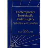 Contemporary Stereotactic Radiosurgery Technique and Evaluation