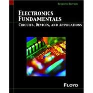 Electronics Fundamentals : Circuits, Devices and Applications