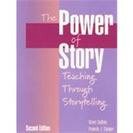 Power of Story, The: Teaching Through Storytelling