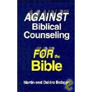 Against Biblical Counseling