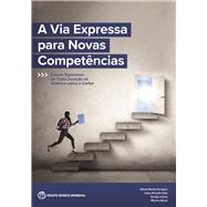 A Via Expressa para Novas Competências Cursos Superiores de Curta Duração na América Latina e Caribe