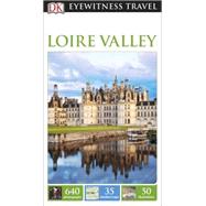 DK Eyewitness Travel Guide: Loire Valley