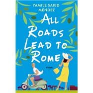 All Roads Lead to Rome book cover, ISBN 9781496737090