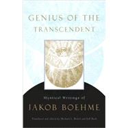 Genius of the Transcendent Mystical Writings of Jakob Boehme