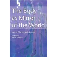 The Body As Mirror Of The World