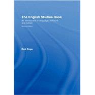 The English Studies Book: An Introduction to Language, Literature and Culture