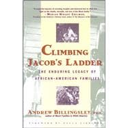 Climbing Jacob's Ladder The Enduring Legacies of African-American Families