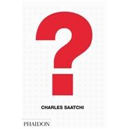 Charles Saatchi : Question