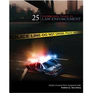 25 Contemporary Issues in Law Enforcement: Includes a Scenario Driven Assignment Guide