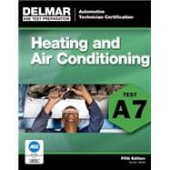 ASE Test Preparation - A7 Heating and Air Conditioning