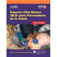 Soporte Vital Básico (BLS) para Proveedores de la Salud, Sexta edición