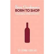 Suzy Gershman's Born to Shop California Wine Country