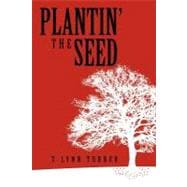 Plantin' the Seed