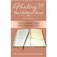 Healing!!! the Children's Bread