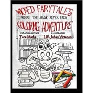 Wicked Fairytale's Coloring Adventure Adult Coloring Book
