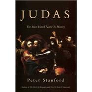 Judas The Most Hated Name in History