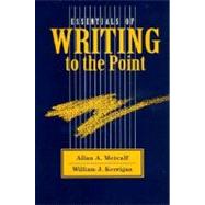 Essentials of Writing to the Point