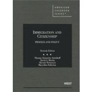 Immigration and Citizenship : Process and Policy