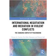 International Negotiation and Mediation in Violent Conflict