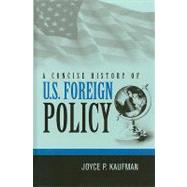 A Concise History of U.s. Foreign Policy