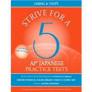 Cheng and Tsui's Strive for a 5 AP* Japanese Practice Tests