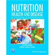 Nutrition, Health and Disease A Lifespan Approach