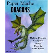 Paper Mache Dragons