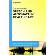 Speech and Automata in Health Care