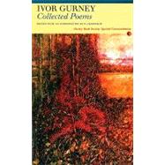 Collected Poems: Ivor Gurney