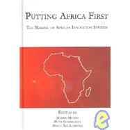 Putting Africa First  The Making of African Innovation Systems