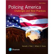 Policing America Challenges and Best Practices, Student Value Edition