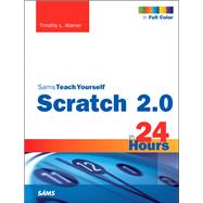 Scratch 2.0 Sams Teach Yourself in 24 Hours