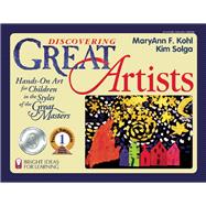 Discovering Great Artists Hands-On Art for Children in the Styles of the Great Masters