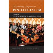 The Cambridge Companion to Pentecostalism