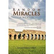 Random Miracles : A Memoir