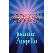 Dream on My Baby: Book Two