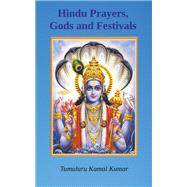 Hindu Prayers, Gods and Festivals