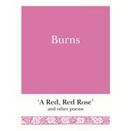 Burns 'A Red, Red Rose' and Other Poems