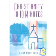 Christianity in 10 Minutes