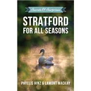Stratford For All Seasons: Secrets & Surprises