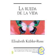 La Rueda De La Vida / the Wheel of Life