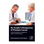 An Insider's Perspective of Prostate Cancer