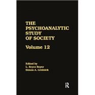The Psychoanalytic Study of Society, V. 12