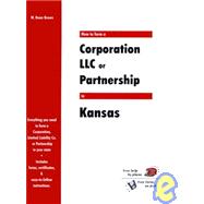 How to Form a Corporation, LLC or Partnership in Kansas