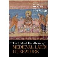 The Oxford Handbook of Medieval Latin Literature