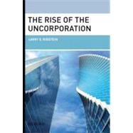 The Rise of the Uncorporation