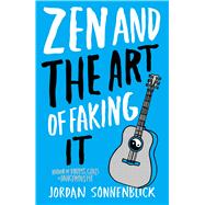 Zen And The Art Of Faking It